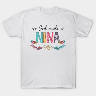 So God Made A Nina Happy Mother's Day T-Shirt